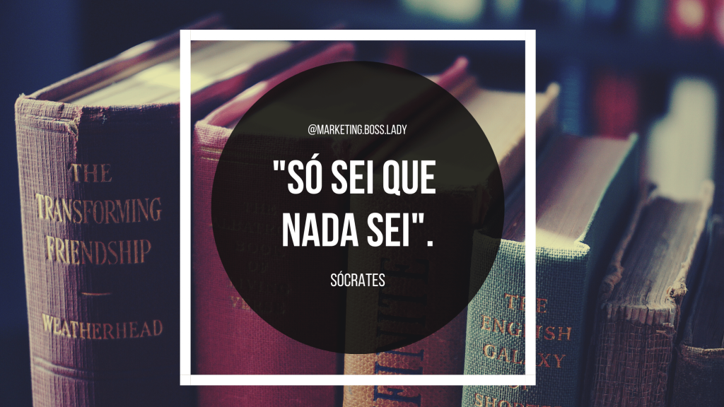 Só sei que nada sei. Sócrates