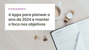 4 apps para te ajudar a ser mais produtivo