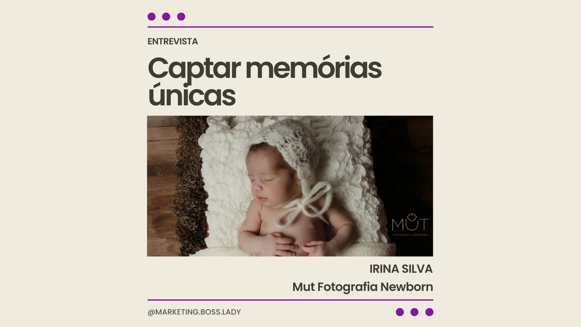 Entrevista Mut Fotografia Newborn - Irina Silva