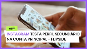 Instagram testa perfil secundário