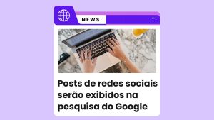 Google adiciona postagens de redes sociais aos perfis de empresas